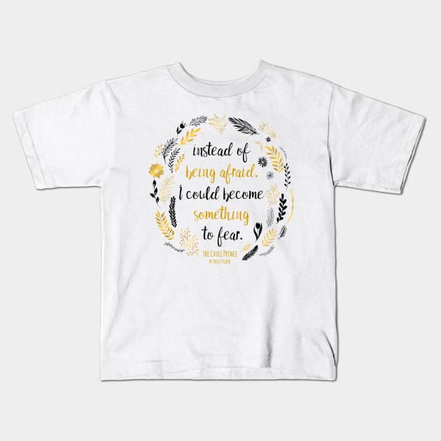 The Cruel Prince Quote Holly Black - White Kids T-Shirt by yalitreads